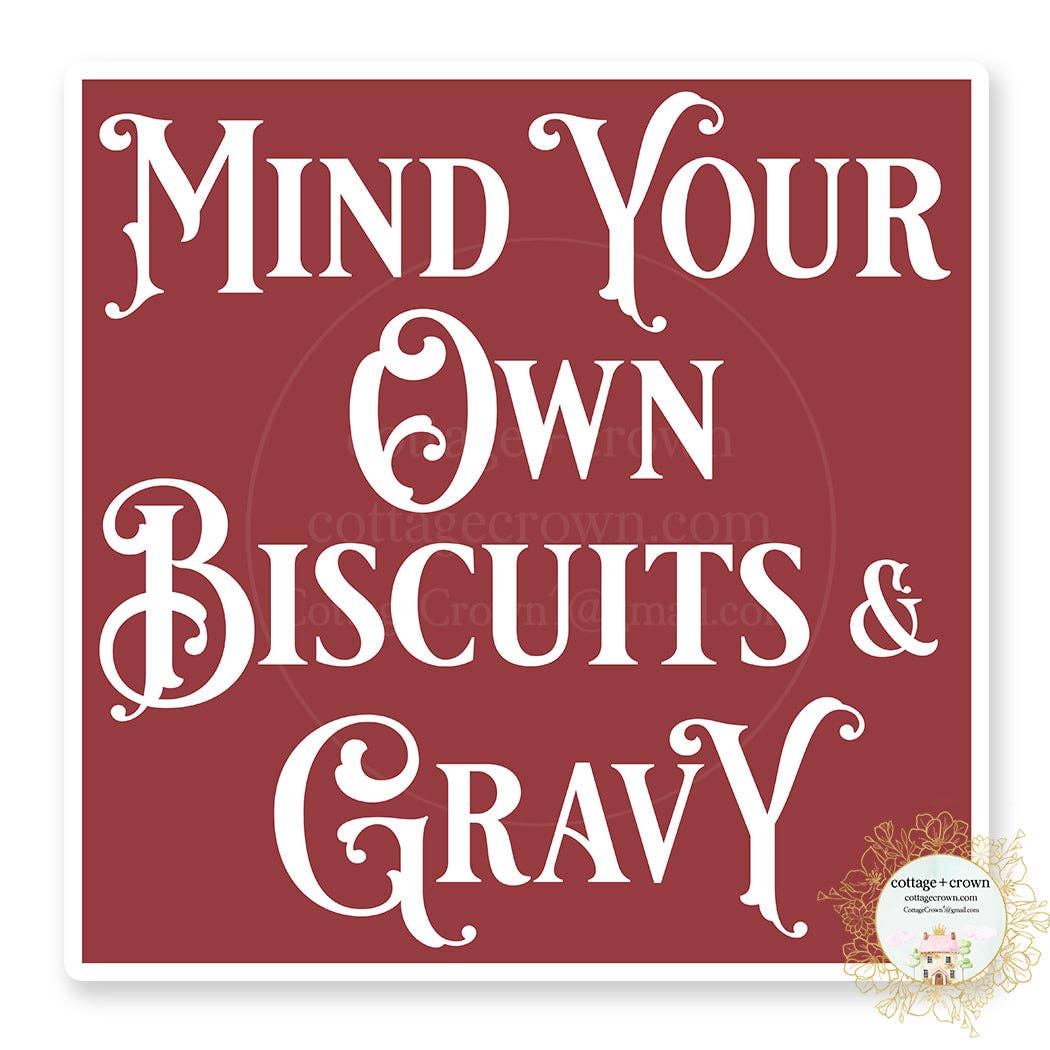 Mind Your Own Biscuits And Gravy Cowgirl Boho Vinyl Sticker